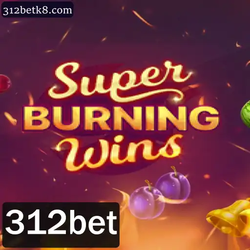 SuperBurningWins: Descubra as Regras e Emoções do Jogo na Plataforma 312bet